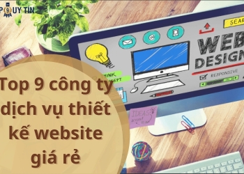 Top 9 công ty dịch vụ thiết kế website giá rẻ